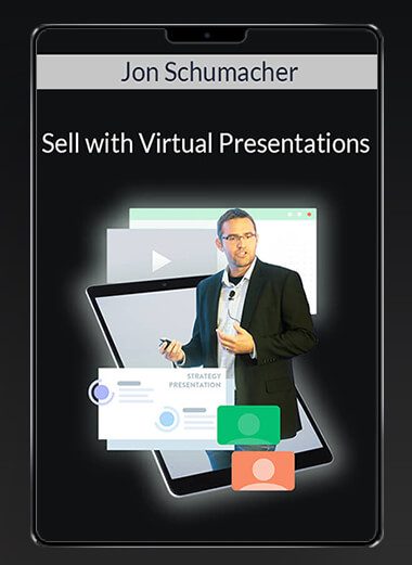 Jon Schumacher - Sell with Virtual Presentations