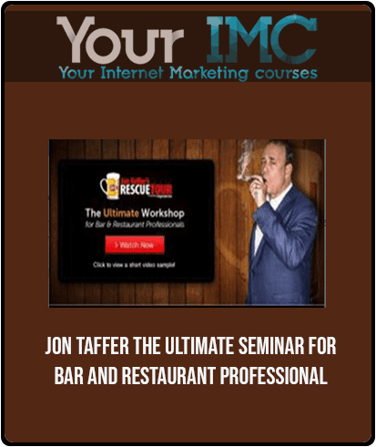 [Download Now] Jon Taffer - The Ultimate Seminar For Bar And Restaurant Professional