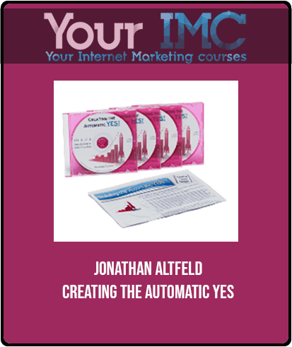 [Download Now] Jonathan Altfeld - Creating the Automatic Yes