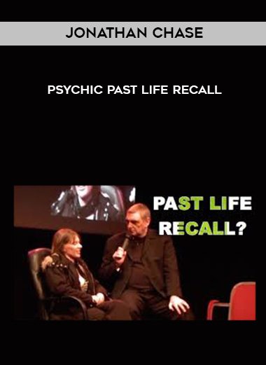 [Download Now] Jonathan Chase – Psychic Past Life Recall