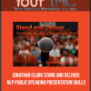 [Download Now] Jonathan Clark - Stand and Deliver: NLP Public Speaking Presentation Skills