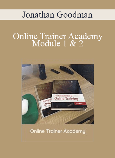Jonathan Goodman - Online Trainer Academy Module 1 & 2