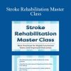 Jonathan Henderson – Stroke Rehabilitation Master Class