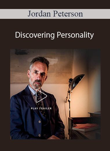 Jordan Peterson - Discovering Personality