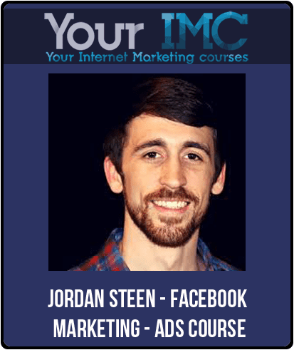 [Download Now] Jordan Steen - Facebook Marketing - Ads Course