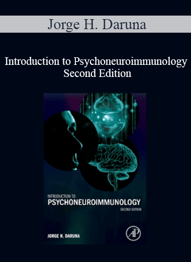 Jorge H. Daruna - Introduction to Psychoneuroimmunology Second Edition