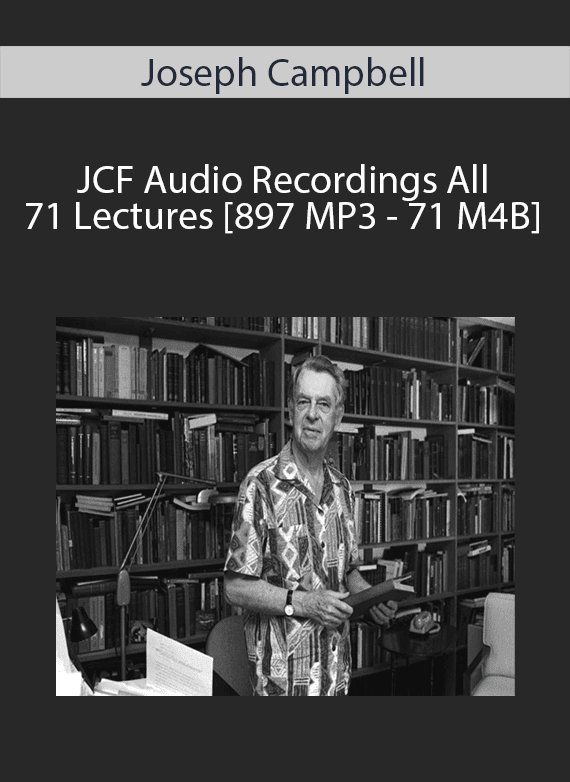 Joseph Campbell - JCF Audio Recordings All 71 Lectures [897 MP3 - 71 M4B]