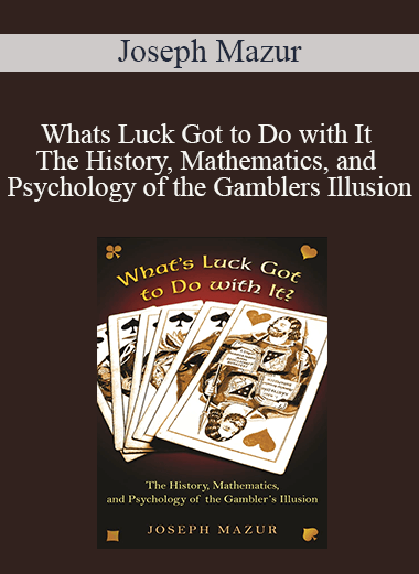 Joseph Mazur - Whats Luck Got to Do with It The History