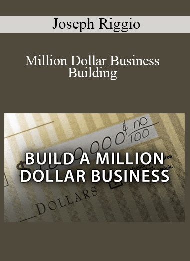 Joseph Riggio - Million Dollar Business Building