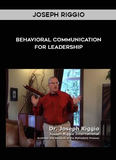 [Download Now] JOSEPH RIGGIO - BEHAVIORAL COMMUNICATION FOR SELLING