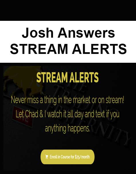 Josh Answers - STREAM ALERTS