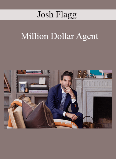 Josh Flagg - Million Dollar Agent
