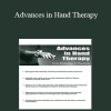 Josh Gerrity - Advances in Hand Therapy: From Evaluation to Treatment
