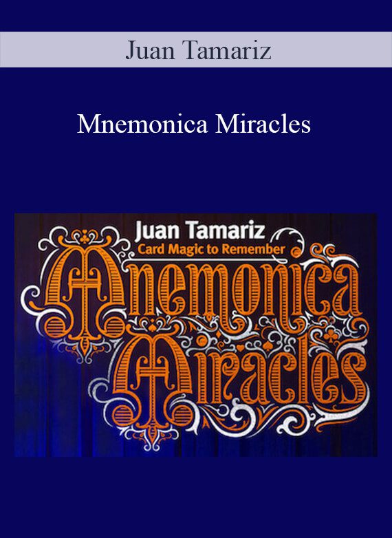 Juan Tamariz – Mnemonica Miracles