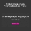 Juana McAdoo - Collaborating with your Delegating Nurse