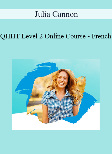 Julia Cannon - QHHT Level 2 Online Course - French
