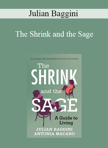 Julian Baggini - The Shrink and the Sage