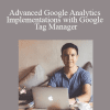 Julian Juenemann - Advanced Google Analytics Implementations with Google Tag Manager