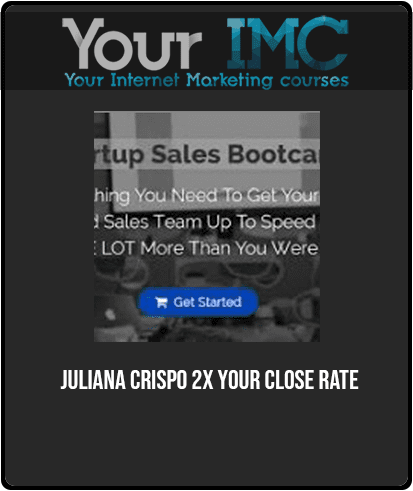 Juliana Crispo - 2X Your Close Rate