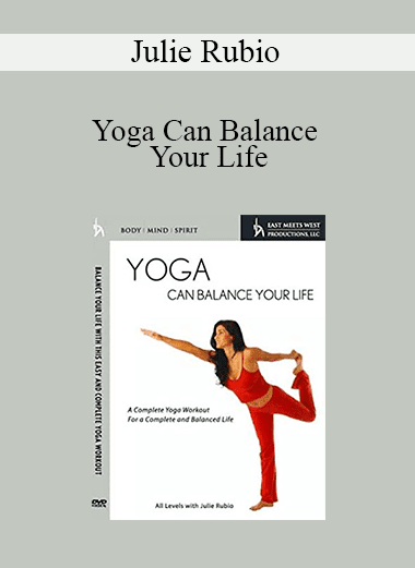 Julie Rubio - Yoga Can Balance Your Life