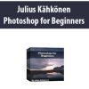 [Download Now] Julius Kähkönen – Photoshop for Beginners