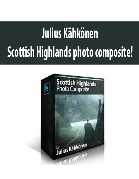 [Download Now] Julius Kähkönen – Scottish Highlands photo composite!