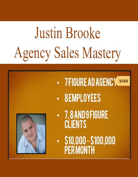 [Download Now] Justin Brooke – Agency Sales Mastery