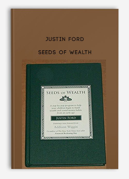 [Download Now] Justin Ford – Seeds of Wealth
