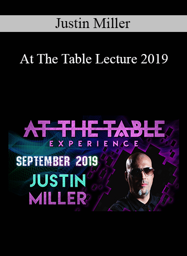 Justin Miller - At The Table Lecture 2019