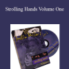 Justin Miller - Strolling Hands Volume One