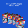 Justin Ormerod - The Great Google Video Rush