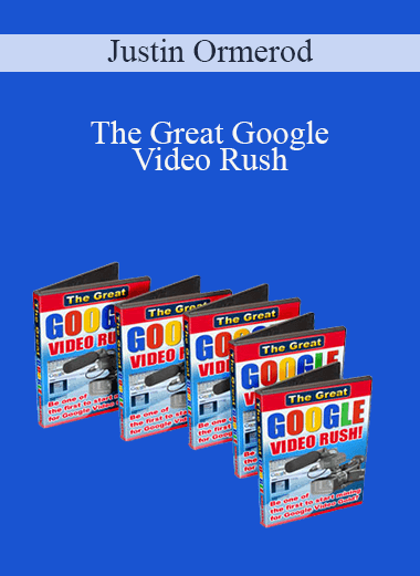 Justin Ormerod - The Great Google Video Rush
