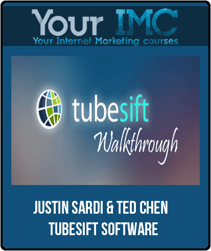 [Download Now] Justin Sardi & Ted Chen – Tubesift Software