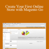 Justin Seeley - Create Your First Online Store with Magento Go