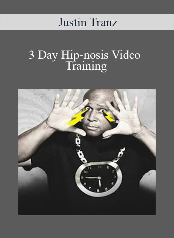 [Download Now] Justin Tranz – 3 Day Hip-nosis Video Training