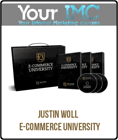 Justin Woll – E-COMMERCE UNIVERSITY