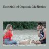 Justine Dawson & Marc Quinn - Essentials of Orgasmic Meditation