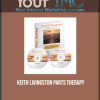 [Download Now] KEITH LIVINGSTON - PARTS THERAPY