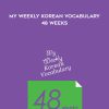 [Download Now] (KOREAN] My Weekly Korean Vocabulary-48 Weeks