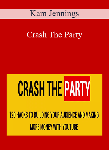 Kam Jennings - Crash The Party