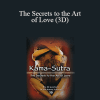 Kama Sutra - The Secrets to the Art of Love (3D)