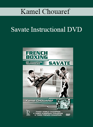 Kamel Chouaref - Savate Instructional DVD