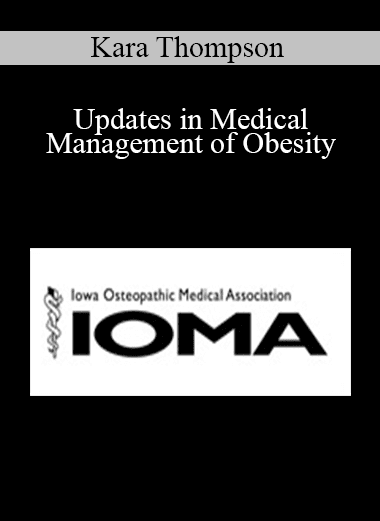 Kara Thompson - Updates in Medical Management of Obesity