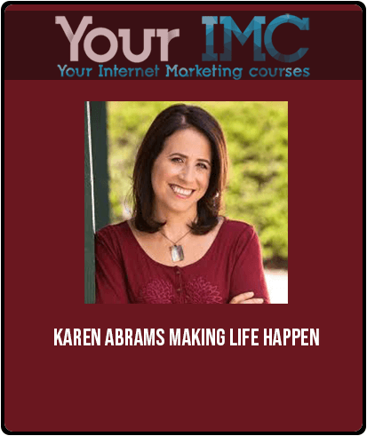 Karen Abrams - Making Life Happen