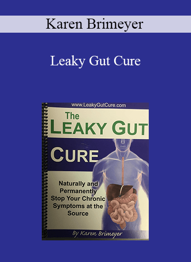 Karen Brimeyer - Leaky Gut Cure