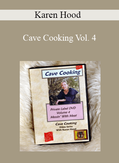 Karen Hood - Cave Cooking Vol. 4