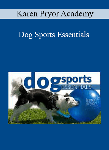 Karen Pryor Academy - Dog Sports Essentials