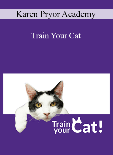 Karen Pryor Academy - Train Your Cat