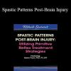 Karen Pryor - Spastic Patterns Post-Brain Injury: Utilizing Primitive Reflex Treatment Strategies