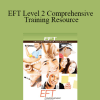 Karin Davidson and Ann Adams - EFT Level 2 Comprehensive Training Resource